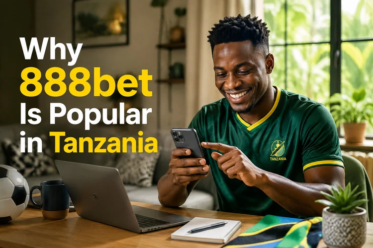 Why 888bet Is Popular in Tanzania